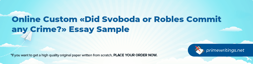 Did Svoboda or Robles Commit any Crime?