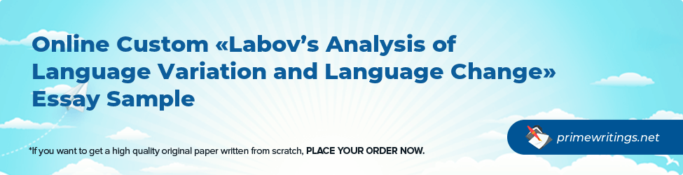 Labov’s Analysis of Language Variation and Language Change