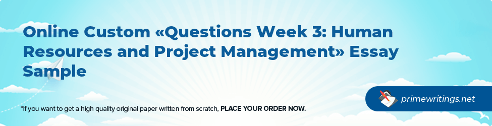 Questions Week 3: Human Resources and Project Management